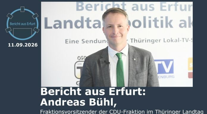 Bericht aus Erfurt nach September-Landtagssitzung: im Gespräch mit Andreas Bühl, CDU-Fraktionschef